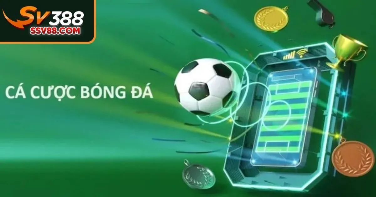 Loại hình cá cược bóng đá Sv88 phổ biến nhất