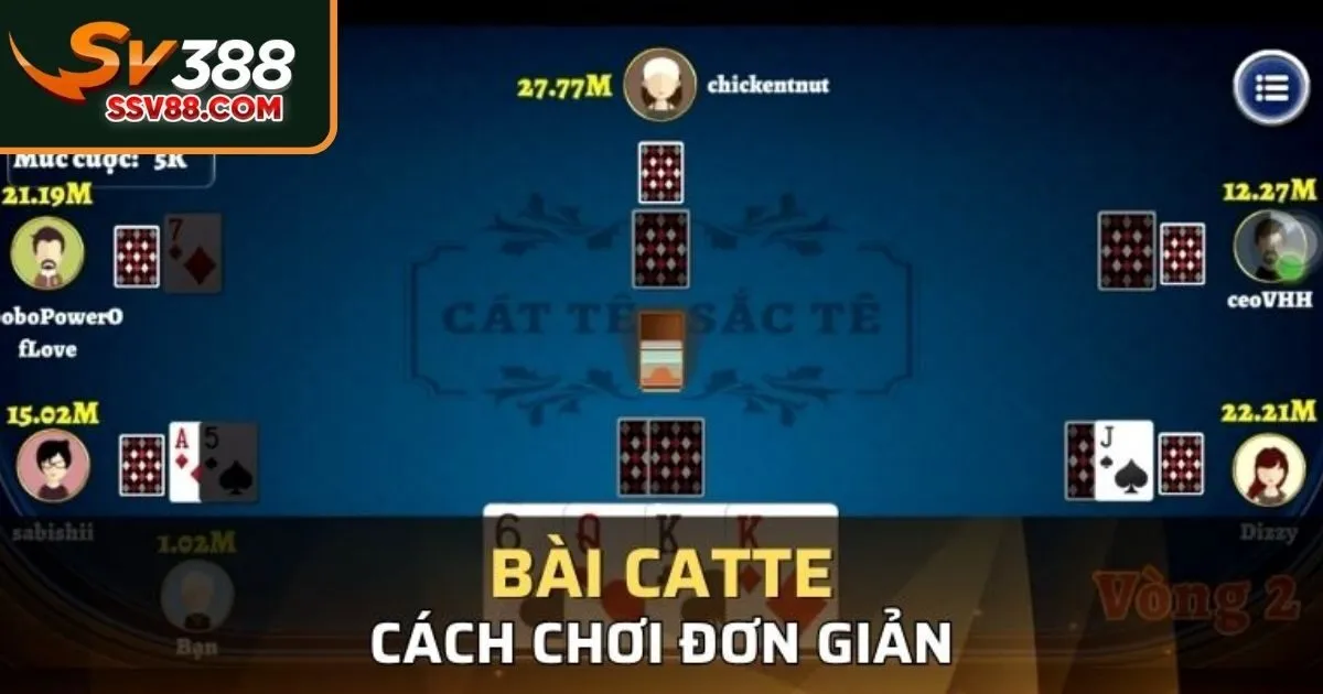 Luật đánh bài catte Sv88
