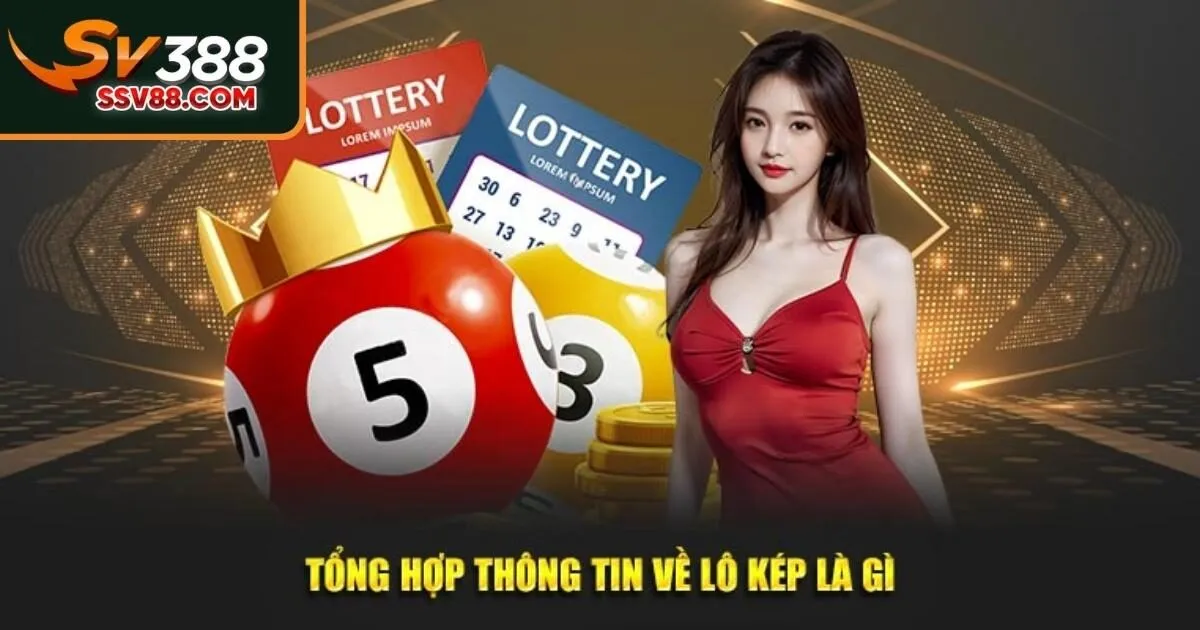 Lô kép Sv88 là gì?