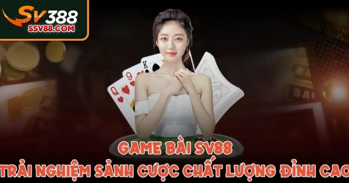 Giới thiệu game bài Sv88 là gì?