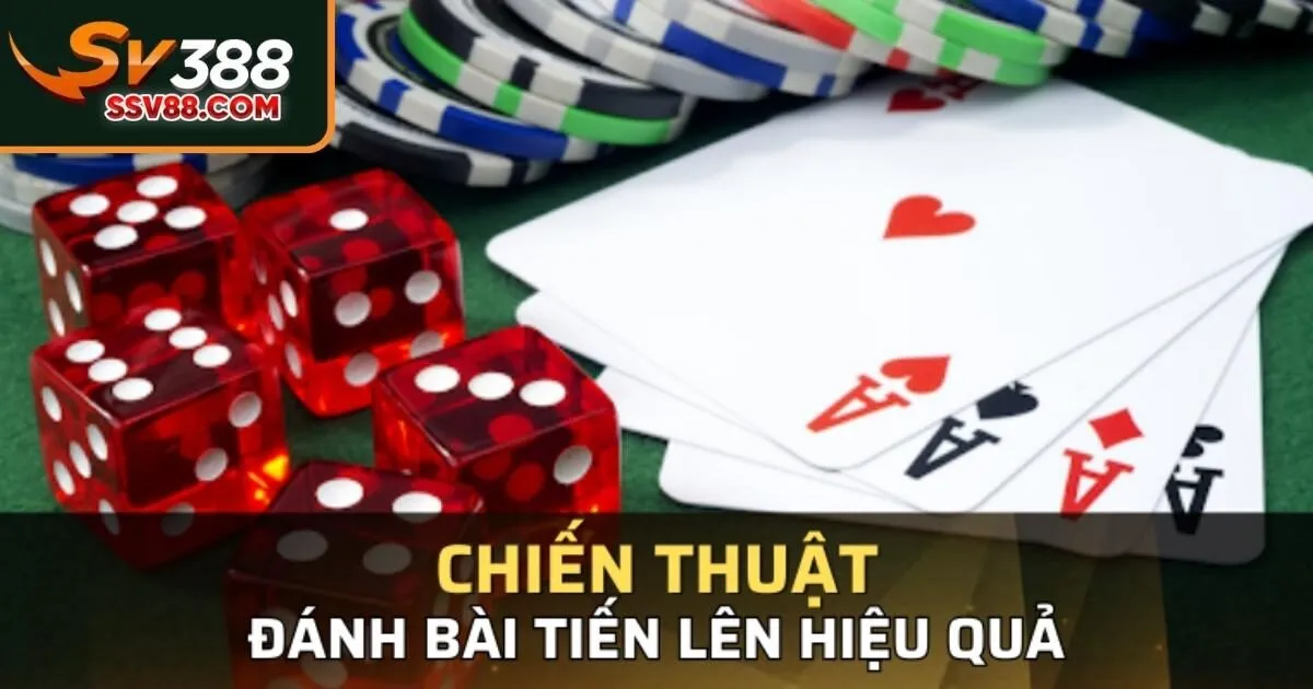 Bỏ túi kinh nghiệm chơi bài tiến lên Sv88 từ cao thủ