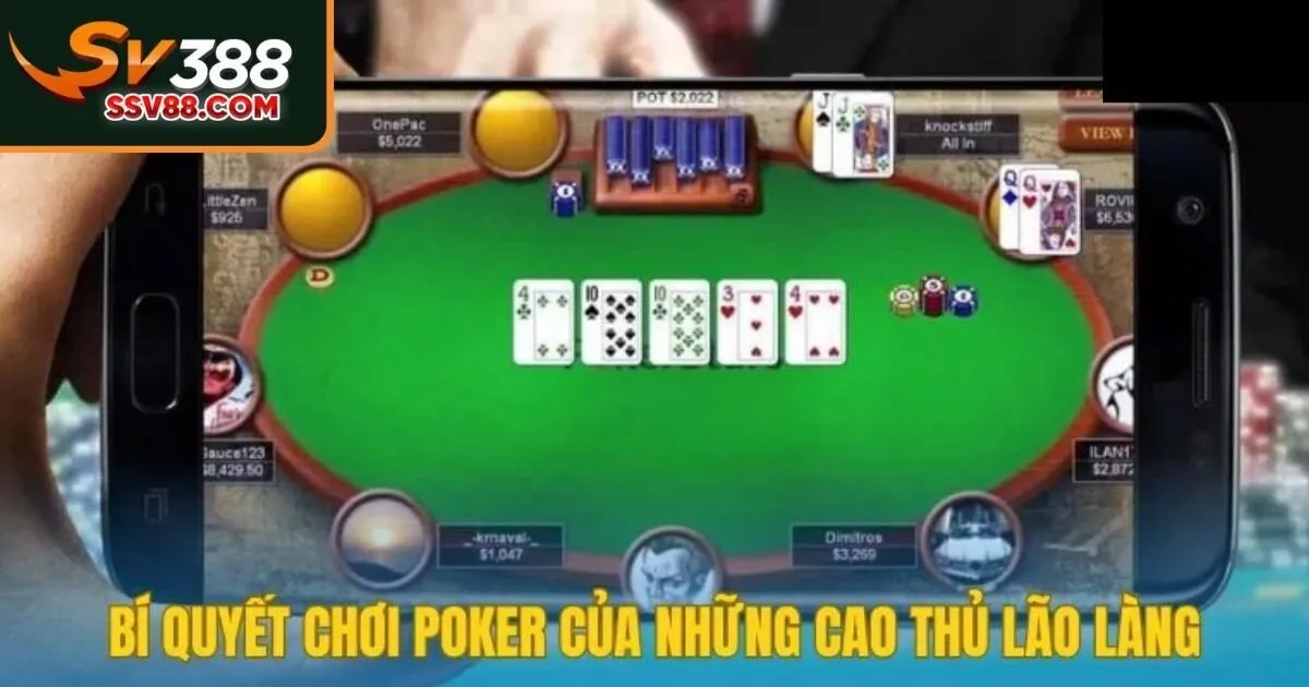 Tổng hợp bí quyết chơi bài Poker Sv88 chắc thắng