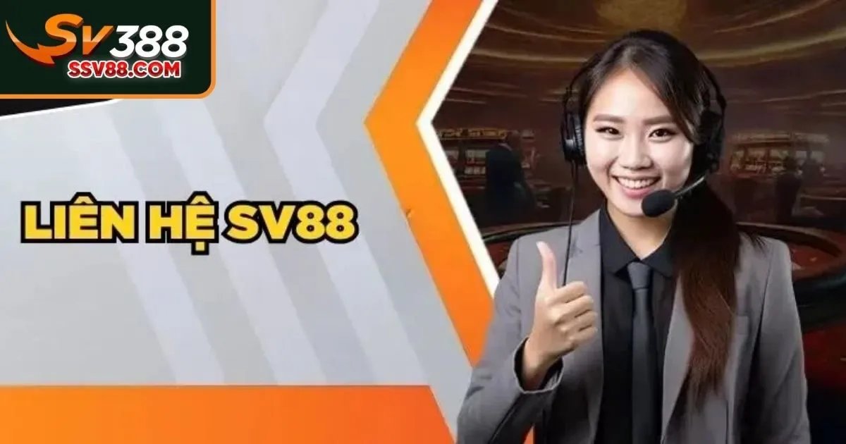Liên hệ Sv88 là gì?