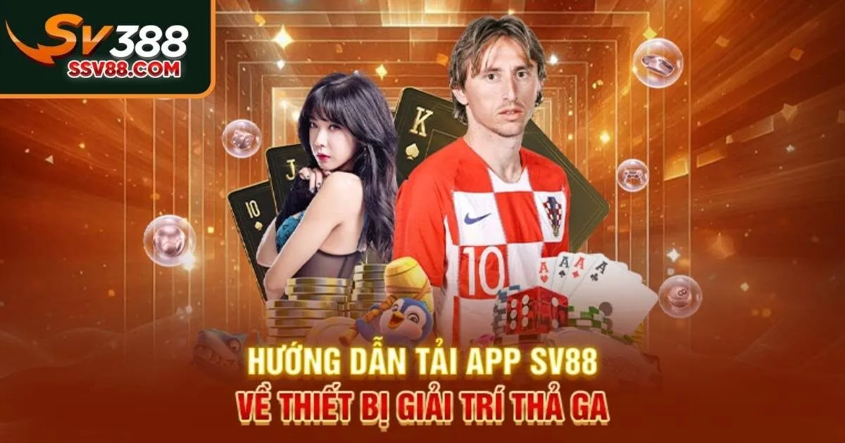 Hướng dẫn tải app Sv88 siêu dễ về điện thoại